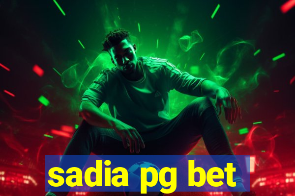 sadia pg bet